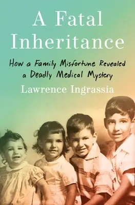 Una herencia fatal: Cómo una desgracia familiar desveló un misterio médico mortal - A Fatal Inheritance: How a Family Misfortune Revealed a Deadly Medical Mystery