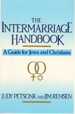 Manual de matrimonios mixtos: Guía para judíos y cristianos - The Intermarriage Handbook: A Guide for Jews & Christians