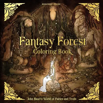 Libro para colorear Fantasy Forest: El mundo de las hadas y los trolls de John Bauer - Fantasy Forest Coloring Book: John Bauer's World of Fairies and Trolls