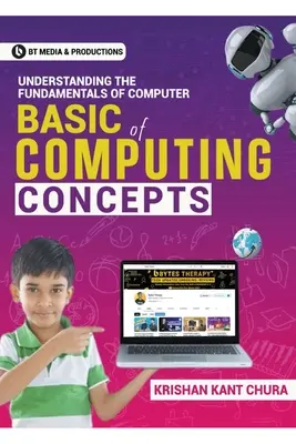 Conceptos Básicos de Informática: Comprender los fundamentos de la Informática - Basic of Computing Concepts: Understanding the fundamentals of Computer