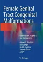 Malformaciones Congénitas del Tracto Genital Femenino: Clasificación, Diagnóstico y Manejo - Female Genital Tract Congenital Malformations: Classification, Diagnosis and Management