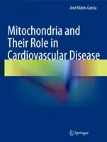 Las mitocondrias y su papel en las enfermedades cardiovasculares - Mitochondria and Their Role in Cardiovascular Disease