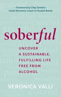 Sobrio: Descubre una vida sostenible y plena sin alcohol - Soberful: Uncover a Sustainable, Fulfilling Life Free of Alcohol