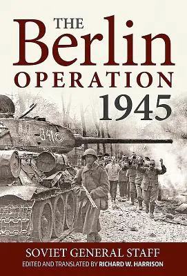 La Operación Berlín 1945 - The Berlin Operation 1945