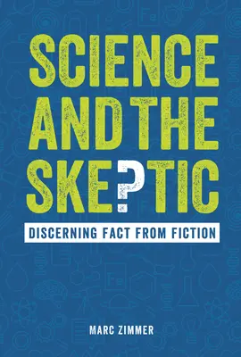 La ciencia y el escéptico: Discernir la realidad de la ficción - Science and the Skeptic: Discerning Fact from Fiction