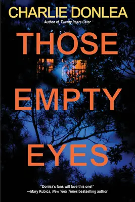 Esos ojos vacíos: una escalofriante novela de suspense con un giro estremecedor - Those Empty Eyes: A Chilling Novel of Suspense with a Shocking Twist