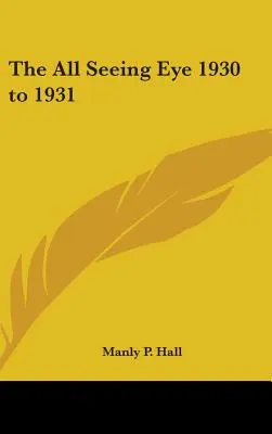 El ojo que todo lo ve 1930 a 1931 - The All Seeing Eye 1930 to 1931