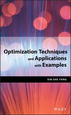 Técnicas y aplicaciones de optimización con ejemplos - Optimization Techniques and Applications with Examples