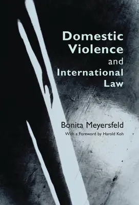 Violencia doméstica y derecho internacional - Domestic Violence and International Law