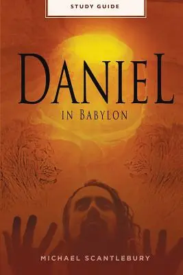 Daniel en Babilonia - Guía de estudio - Daniel In Babylon - Study Guide