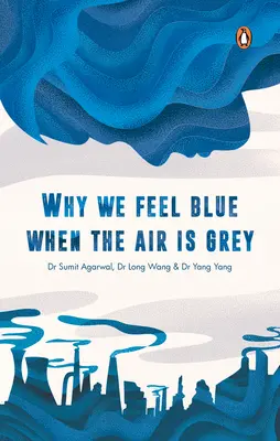 Por qué nos sentimos azules cuando el aire es gris - Why We Feel Blue When the Air Is Grey