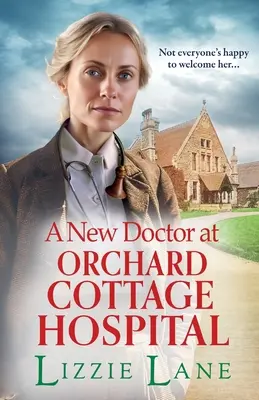 Un nuevo médico en el Orchard Cottage Hospital - A New Doctor at Orchard Cottage Hospital