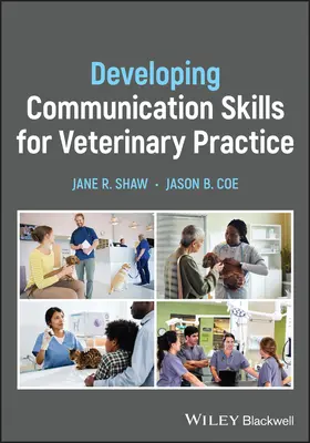 Desarrollo de habilidades de comunicación para la práctica veterinaria - Developing Communication Skills for Veterinary Practice