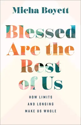 Benditos seamos los demás - Blessed Are the Rest of Us