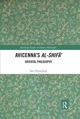 Al-Shifā' de Avicena: Filosofía oriental - Avicenna's Al-Shifā': Oriental Philosophy