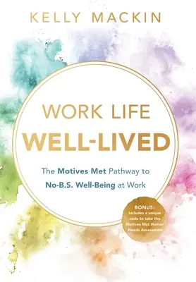 La vida laboral bien vivida - Work Life Well-Lived