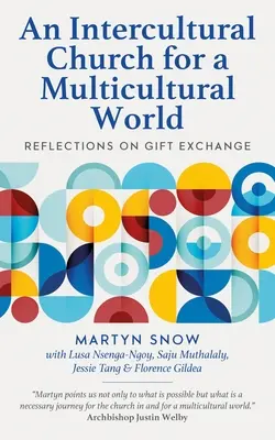 Una Iglesia intercultural para un mundo multicultural: Reflexiones sobre el intercambio de regalos - An Intercultural Church for a Multicultural World: Reflections on Gift Exchange