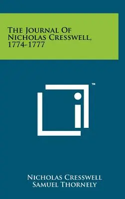 El diario de Nicholas Cresswell, 1774-1777 - The Journal Of Nicholas Cresswell, 1774-1777