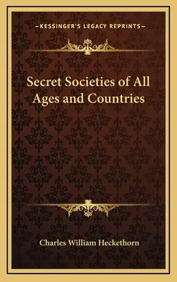 Sociedades secretas de todas las épocas y países - Secret Societies of All Ages and Countries