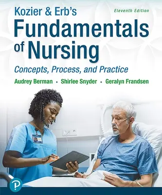 Fundamentos De Enfermería De Kozier Y Erb: Conceptos, Proceso y Práctica - Kozier & Erb's Fundamentals of Nursing: Concepts, Process and Practice