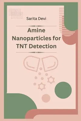 Nanopartículas de amina para la detección de TNT - Amine Nanoparticles for TNT Detection