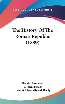 Historia de la República Romana - The History Of The Roman Republic