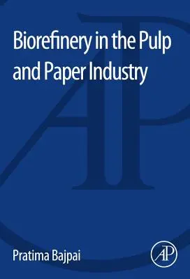 Biorrefinería en la industria de la pasta y el papel - Biorefinery in the Pulp and Paper Industry