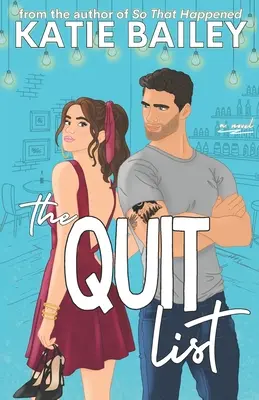 The Quit List: Una comedia romántica - The Quit List: A Romantic Comedy