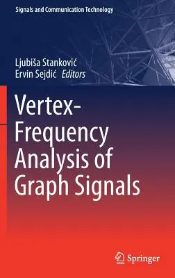 Análisis de frecuencia de vértices de señales gráficas - Vertex-Frequency Analysis of Graph Signals