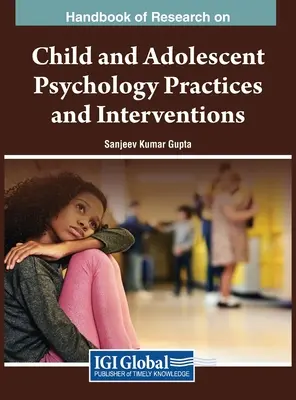 Manual de investigación sobre prácticas e intervenciones de psicología infantil y adolescente - Handbook of Research on Child and Adolescent Psychology Practices and Interventions