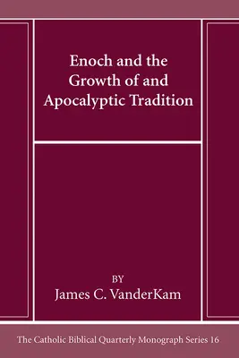 Enoc y el desarrollo de la tradición apocalíptica - Enoch and the Growth of and Apocalyptic Tradition