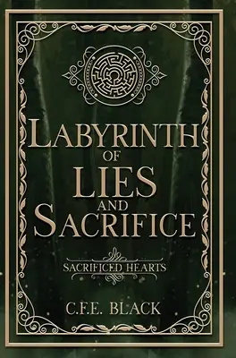 Laberinto de mentiras y sacrificios - Labyrinth of Lies and Sacrifice