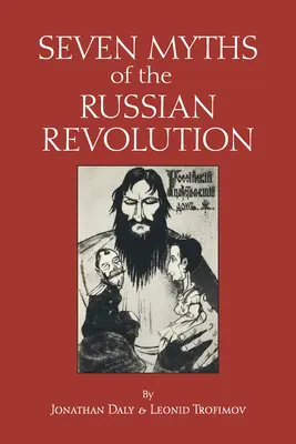 Siete mitos de la Revolución Rusa - Seven Myths of the Russian Revolution