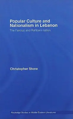 Cultura popular y nacionalismo en Líbano: la nación Fairouz y Rahbani - Popular Culture and Nationalism in Lebanon: The Fairouz and Rahbani Nation