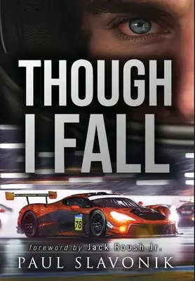 Though I Fall: A Motorsport Story