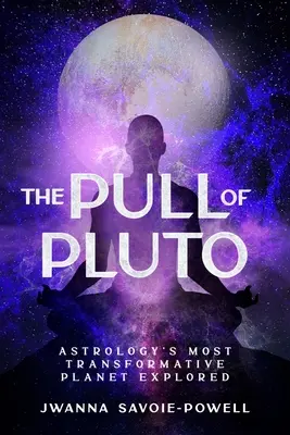 La atracción de Plutón: el planeta más transformador de la astrología a examen - The Pull of Pluto: Astrology's Most Transformative Planet Explored