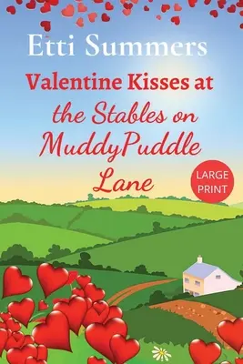 Besos de San Valentín en The Stables on Muddypuddle Lane - Valentine Kisses at The Stables on Muddypuddle Lane