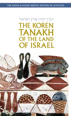 El Tanaj koren de la Tierra de Israel: Levítico - The Koren Tanakh of the Land of Israel: Leviticus