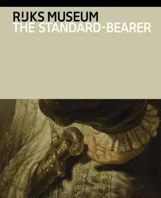 Rembrandt Van Rijn: El abanderado - Rembrandt Van Rijn: The Standard-Bearer