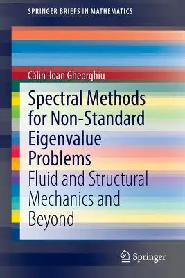 Métodos espectrales para problemas de valores propios no estándar: Mecánica de fluidos y estructural y más allá - Spectral Methods for Non-Standard Eigenvalue Problems: Fluid and Structural Mechanics and Beyond