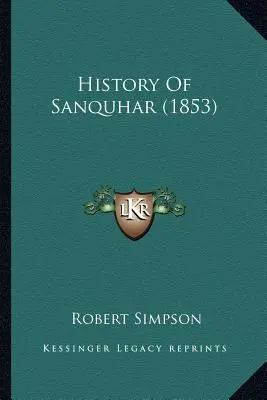 Historia de Sanquhar - History Of Sanquhar