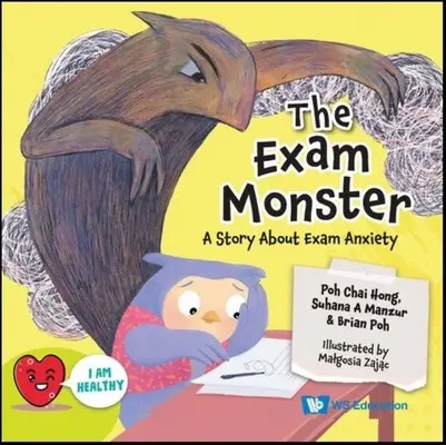 El monstruo de los exámenes: Una historia sobre la ansiedad ante los exámenes - Exam Monster, The: A Story about Exam Anxiety