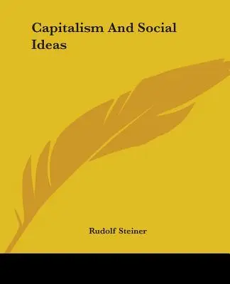 Capitalismo e ideas sociales - Capitalism And Social Ideas