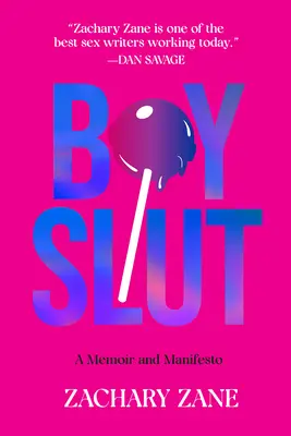 Boyslut: Memorias y manifiesto - Boyslut: A Memoir and Manifesto