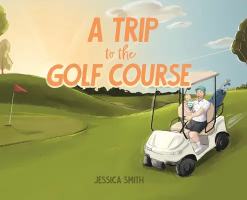 Un viaje al campo de golf - A Trip to the Golf Course