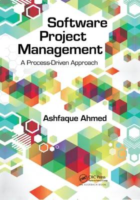 Gestión de proyectos de software: A Process-Driven Approach - Software Project Management: A Process-Driven Approach