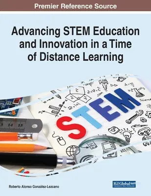 Avanzar en la educación STEM y la innovación en una época de aprendizaje a distancia - Advancing STEM Education and Innovation in a Time of Distance Learning