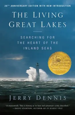 Los Grandes Lagos vivientes: En busca del corazón de los mares interiores, edición revisada - The Living Great Lakes: Searching for the Heart of the Inland Seas, Revised Edition
