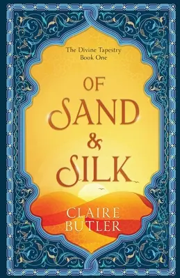 De arena y seda: Un romance fantástico para adultos - Of Sand & Silk: An Adult Fantasy Romance