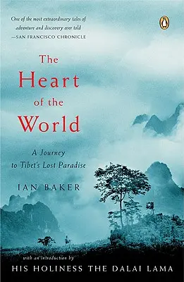 El Corazón del Mundo: Un viaje al paraíso perdido del Tíbet - The Heart of the World: A Journey to Tibet's Lost Paradise